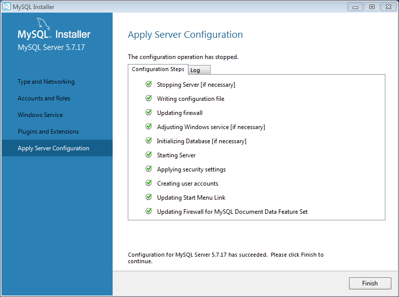 Install MySQL server v. 5.7 on Windows 7: done 