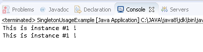 Singleton Design Pattern in Java : example result