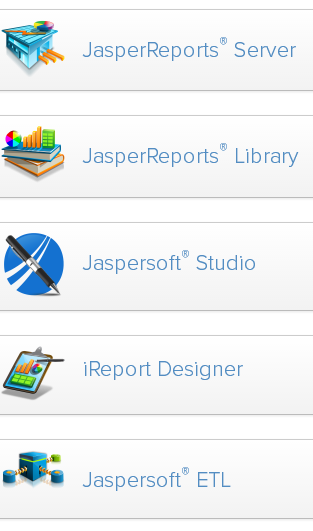 Jaspersoft products overview : JasperReport Server, JasperReport Library, Jaspersoft Studio, iReport Designer, Jaspersoft ETL